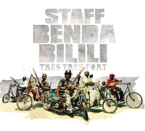 Staff Benda Bilili: Tres Tres Fort