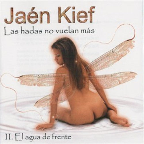 Kief, Jaen: Hadas No Vuelan Mas