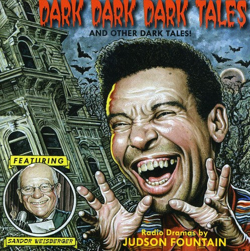 Fountain, Judson / Weisberger, Sandor: Dark Dark Dark Tales and Other Dark Tales