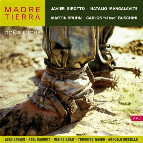 Girotto/Bruschini/Mangalavite/Bruhn: Madre Tierra Dona Lucre