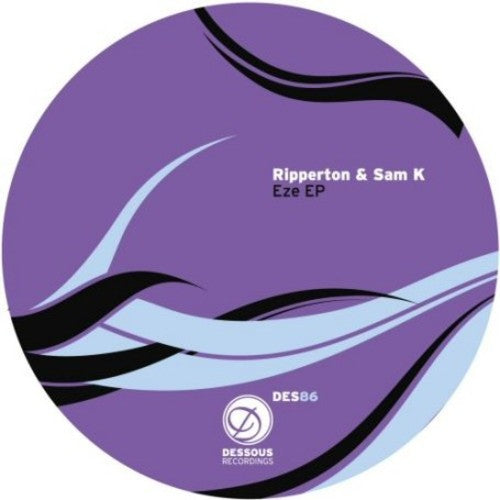 Ripperton & Sam K: Eze