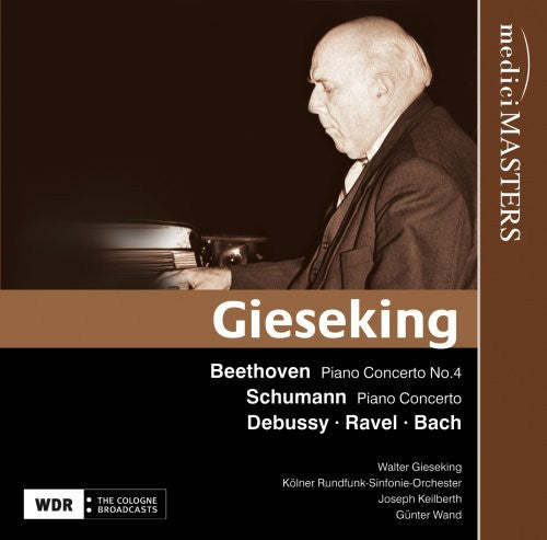 Beethoven / Gieseking / Kolner Rundfunk Sinfonie: Beethoven/Schumann/Debussy : Pno Con 1/4