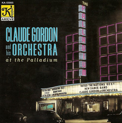 Gordon, Claude: At The Palladium