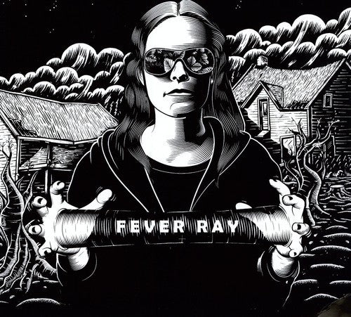 Fever Ray: Fever Ray