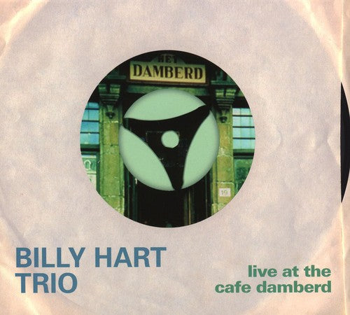 Hart, Billy: Live At The Cafe Damberd