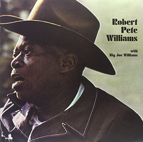 Williams, Robert Pete: With Big Joe Williams