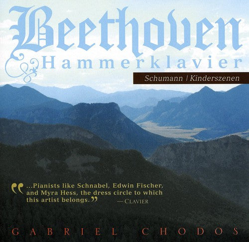 Beethoven / Schumann / Chodos: Sonata in B Flat Major Op. 106