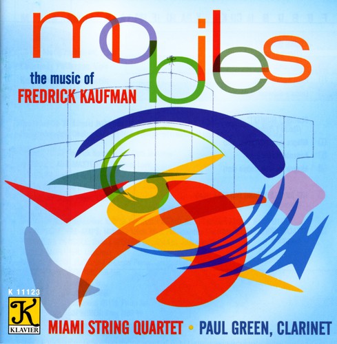 Miami String / Green / Kaufman: Mobiles: Music of Fredrick Kaufman