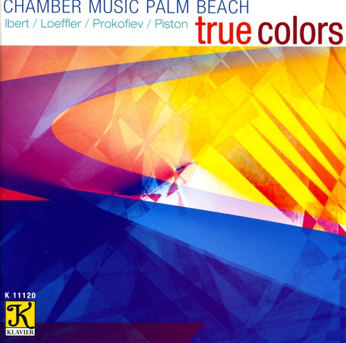 Chamber Music Palm Beach / Ibert / Loeffler: True Colors