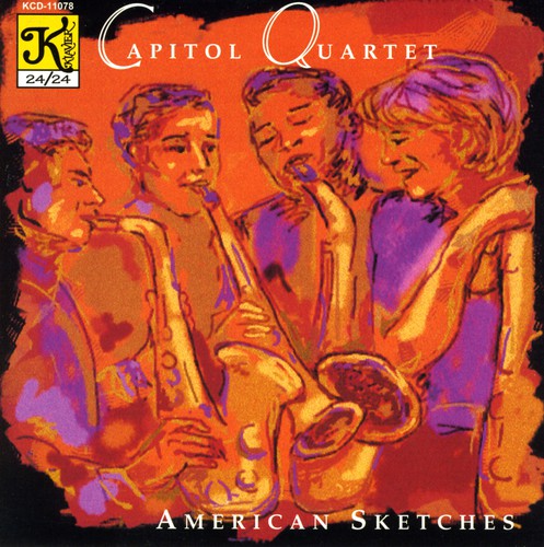 Capitol Quartet / Marshall / Woods / Forte / Peck: American Sketches