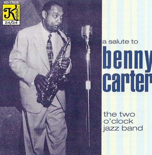 2 O'Clock Jazz Band: A Salute To Benny Carter