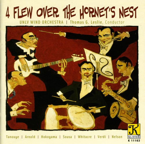Verdi / Arnold / Sousa / Unlv Wind Orch / Leslie: 4 Flew Over the Hornet's Nest