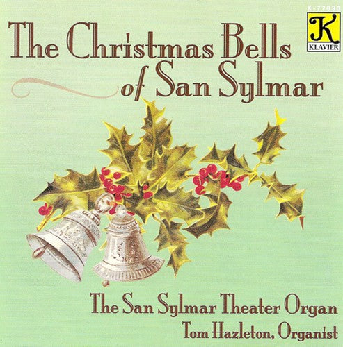 Hazleton, Tom: Christmas Bells of San Sylmar