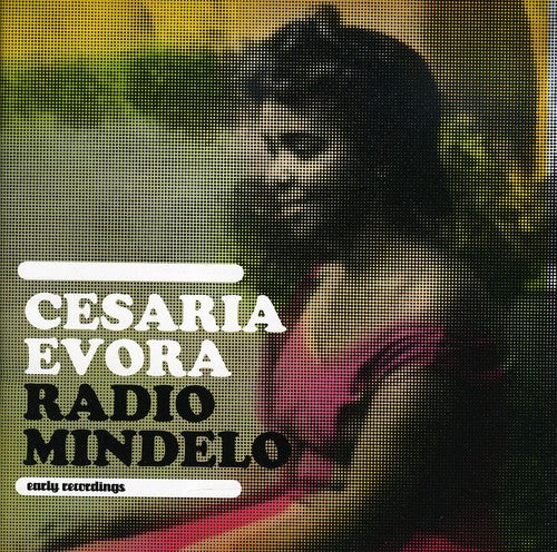 Evora, Cesaria: Radio Mindelo