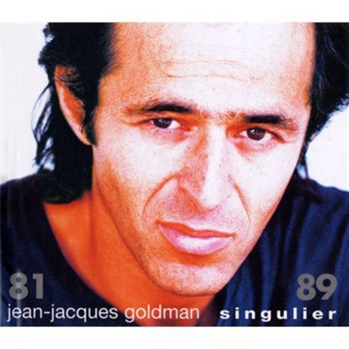 Goldman, Jean Jacques: Singulier 81-89