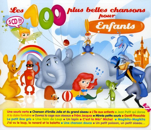 Les 100 Plus Belles Chansons Pour Enfant / Var: Les 100 Plus Belles Chansons Pour Enfant