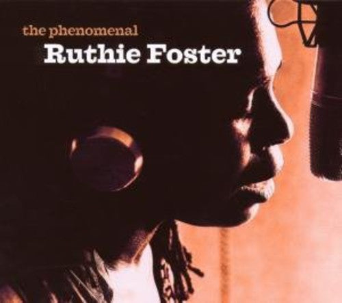 Foster, Ruthie: Phenomenal Ruthie Foster