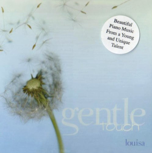 Louisa: Gentle Touch