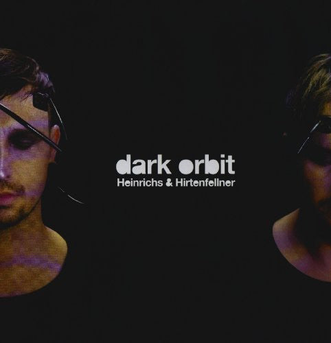 Heinrichs & Hirtenfellner: Dark Orbit