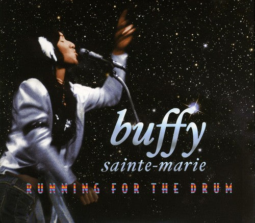 Sainte-Marie, Buffy: Running for the Drum
