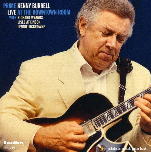 Burrell, Kenny: Prime: Live at the Downtown Room