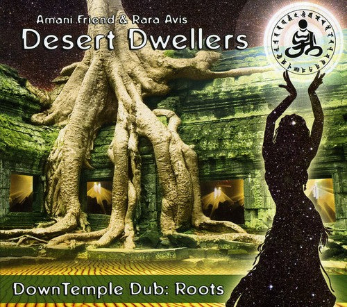 Desert Dwellers: Downtemple Dub: Roots