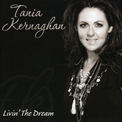 Kernaghan, Tania: Livin the Dream