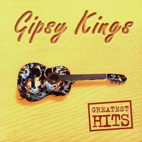 Gipsy Kings: Greatest Hits