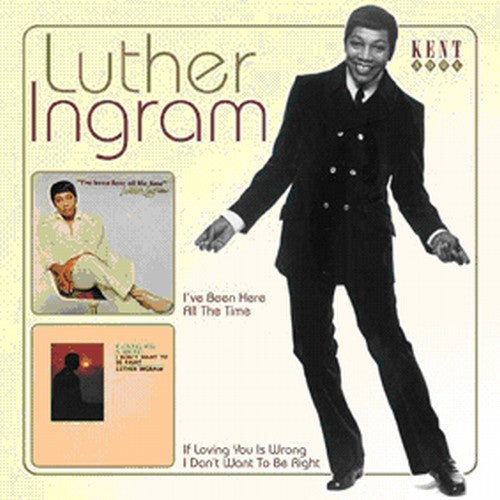 Ingram, Luther: I've Been Here All the Time / If Loving You Is