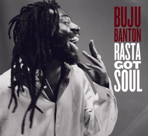 Banton, Buju: Rasta Got Soul