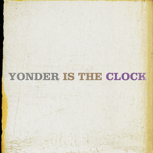 Felice Brothers: Yonder Is the Clock
