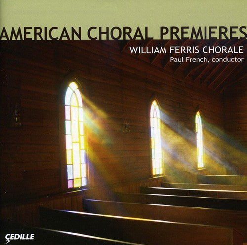 William Ferris Chorale / French: American Choral Premieres