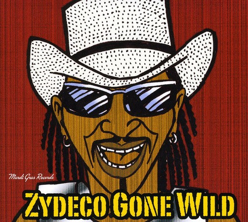 Rockin Dopsie / Zydeco Twisters: Zydeco Gone Wild