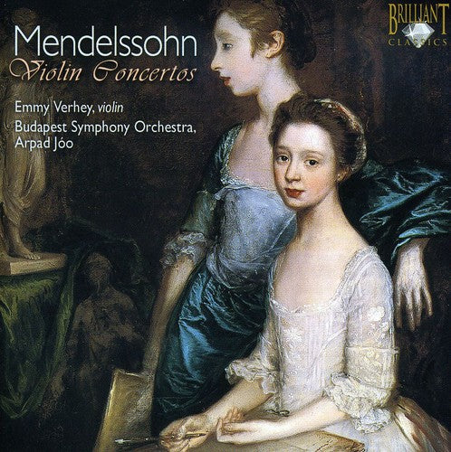 Mendelssohn / Verhey / Budapest Sym Orch / Joa: Violin Concertos