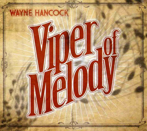 Hancock, Wayne: Viper of Melody