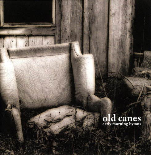 Old Canes: Early Morning Hymns