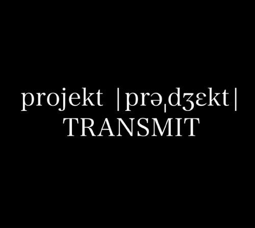 Projekt Transmit: Projekt Transmit