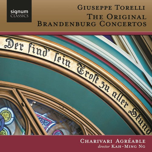 Torelli / Charivari Agreable: Original Brandenburg Concertos