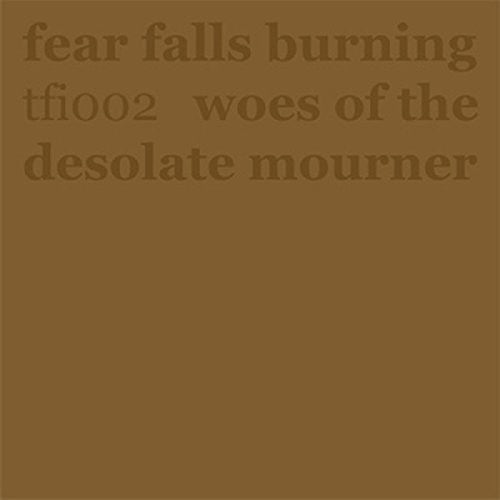 Fear Falls Burning: 7-Woes of the Desolate