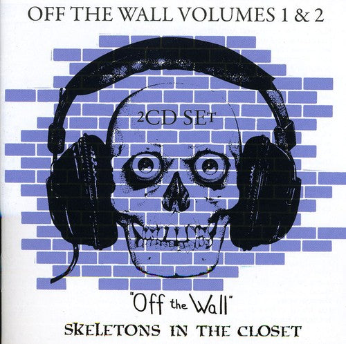 Off the Wall 1 & 2: Off the Wall & Skeletons / Var: Off the Wall 1 & 2: Off the Wall & Skeletons / Various