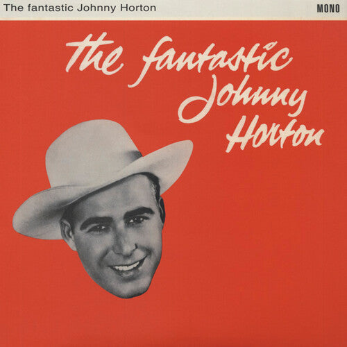 Horton, Johnny: Fantastic Johnny Horton