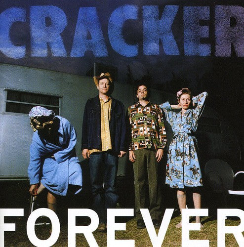 Cracker: Forever