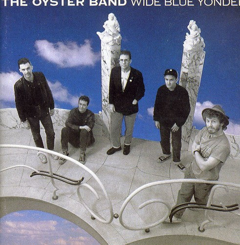 Oysterband: Wide Blue Yonder