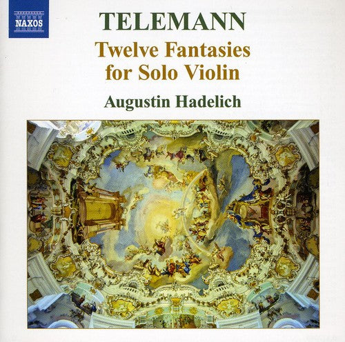 Telemann / Hadelich: 12 Fantasies for Solo Violin