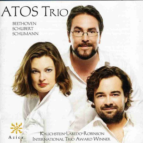 Beethoven / Schubert / Schumann / Atos Trio: Atos Trios: Beethoven-Schubert-Schumann