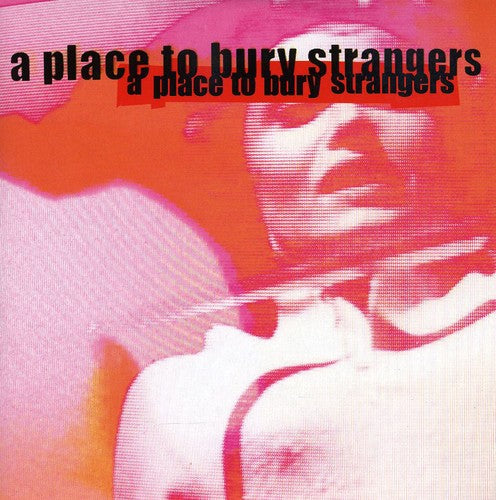 A Place to Bury Strangers: Missing You