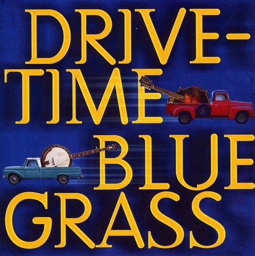 Drive-Time Bluegrass / Various: Drive-Time Bluegrass