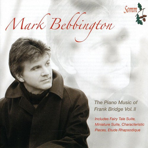 Bridge / Bebbington: Piano Music 2