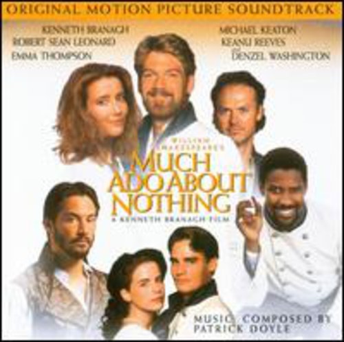 Much Ado About Nothing / O.S.T.: Much Ado About Nothing (Original Soundtrack)