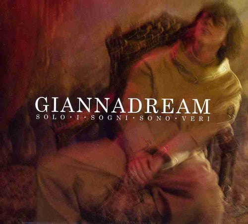 Nannini, Gianna: Giannadream - Solo I Sogni Sono Veri